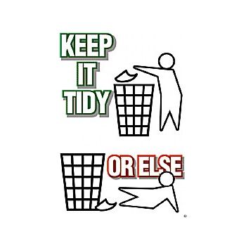 Keep It Tidy Or Else Poster | Cheap Keep It Tidy Or Else Poster from ...