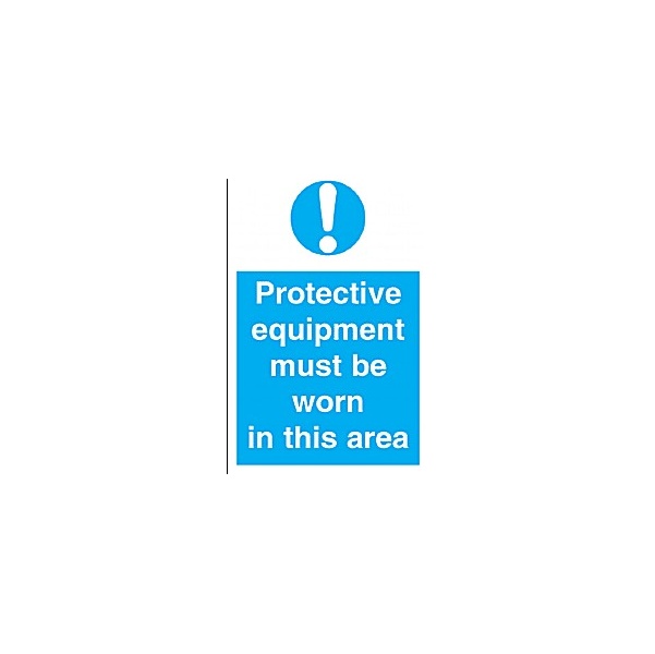 Protective Equipment Must Be Worn In This Area Sign Awareness